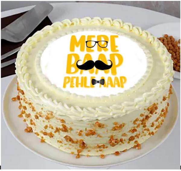 ‘Mere Baap pehle aap’ Designer Cake