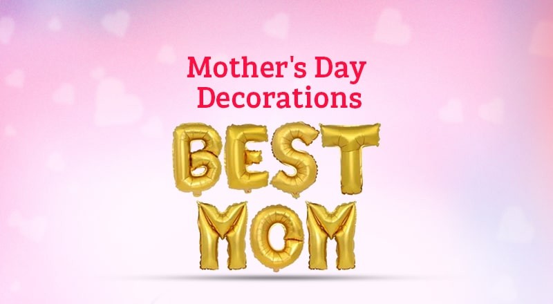 Mother's Day Special Decorations collection