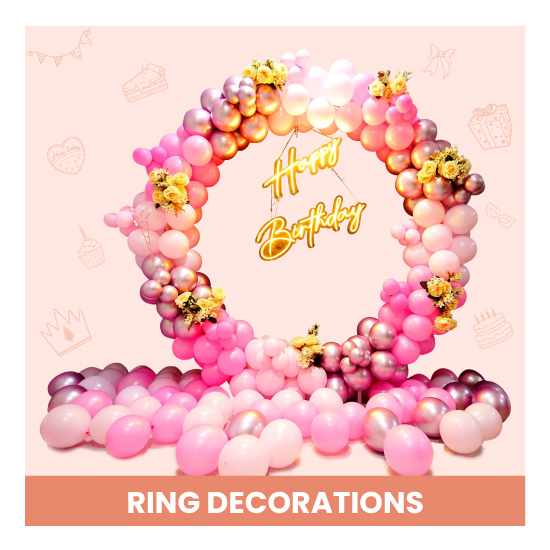 Unique Ring Decorations for special occasions like Birthday, Anniversary etc.